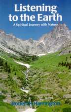 Listening to the Earth: A Spiritual Journey with Nature