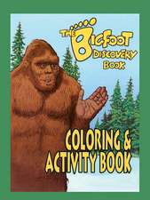 Bigfoot Discovery Coloring & Activity Book: Coloring & Activity Book