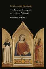 Embracing Wisdom: The Summa Theologiae as Spiritual Pedagogy