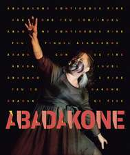 Àbadakone | Continuous Fire | Feu continuel