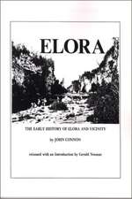 The Early History of Elora, Ontario and Vicinity