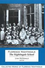 Florence Nightingale: The Nightingale School