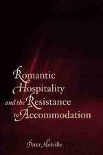 Romantic Hospitality and the Resistance to Accommodation