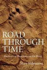 Road Through Time: The Story of Humanity on the Move