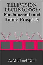 Television Technology: Fundamentals and Future Prospects