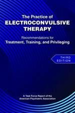 The Practice of Electroconvulsive Therapy