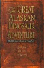 Great Alaskan Dinosaur Adventure