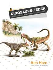 Dinosaurs of Eden (Revised): Tracing the Mystery Through History