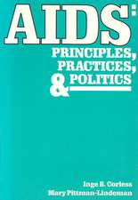 AIDS: Principles, Practices, and Politics