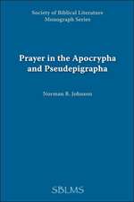 Prayer in the Apocrypha and Pseudepigrapha