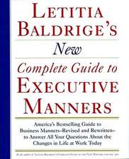 Letitia Balderige's New Complete Guide to Executive Manners