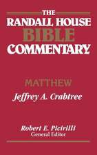 The Randall House Bible Commentary: Matthew