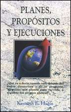 Planes, Propositos y Ejucecuiones (Plans, Purposes, and Pursuits)