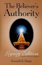 The Believer's Authority Legacy Edition