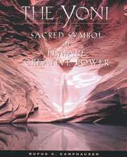 The Yoni: Sacred Symbol of Female Creative Power