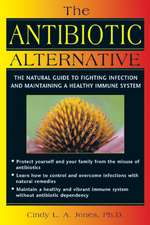 The Antibiotic Alternative