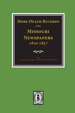 More Death Records from Missouri Newspapers, 1810-1857.