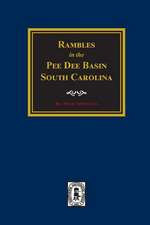 Rambles in the Pee Dee Basin.