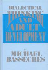 Dialectical Thinking and Adult Development