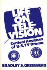 Life on Television: Content Analyses of U.S. TV Drama