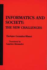 Informatics and Society: The New Challenges