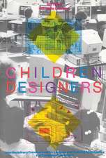 Children Designers: Interdisciplinary Constructions for Learning and Knowing Mathematics in a Computer-Rich School