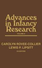 Advances in Infancy Research, Volume 8