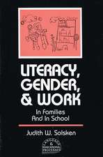 Literacy, Gender, and Work: In Families And In School