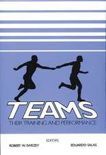 Teams: Their Training and Performance