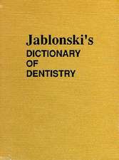 Jablonski's Dictionary of Dentistry: 