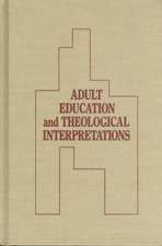 Adult Education and Theological Interpretations