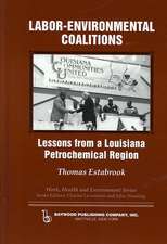 Labor-environmental Coalitions: Lessons from a Louisiana Petrochemical Region