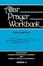 Altar Prayer Workbook: Series a