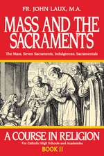 Mass and the Sacraments