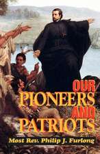 Our Pioneers and Patriots