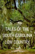 Tales of the South Carolina Low Country