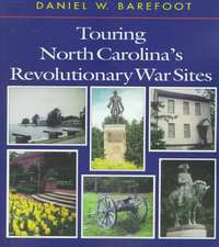 Touring North Carolina's Revolutionary War Sites