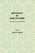 Advocacy in Health Care: The Power of a Silent Constituency