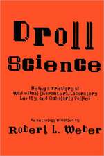 Droll Science: Being a Treasury of Whimsical Characters, Laboratory Levity, and Scholarly Follies