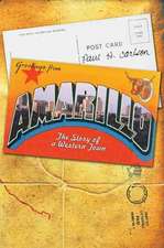 Amarillo: The Story of a Western Town