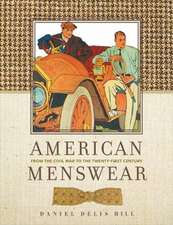 American Menswear: From the Civil War to the Twenty-First Century