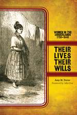 Their Lives, Their Wills: Women in the Borderlands, 1750-1846