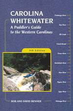 Carolina Whitewater: A Paddler's Guide to the Western Carolinas