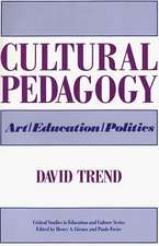 Cultural Pedagogy: Art/Education/Politics