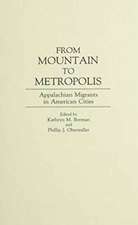 From Mountain to Metropolis: Appalachian Migrants in American Cities