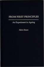 From First Principles: An Experiment in Ageing