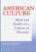 American Culture: Myth and Reality of a Culture of Diversity