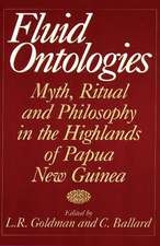 Fluid Ontologies: Myth, Ritual, and Philosophy in the Highlands of Papua New Guinea