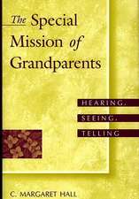 The Special Mission of Grandparents