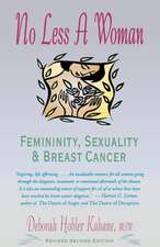 No Less a Woman: Femininity, Sexuality, and Breast Cancer